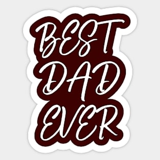 Best dad ever Sticker